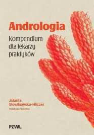 andrologia-kompendium-dla-lekarzy-praktykow-jolanta-slowikowska-hilczer