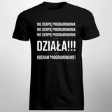nie-cierpie-programowania-koszulka-dla-programisty-prezent-marka-inna
