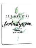 fantastycznie-obraz-na-plotnie-40x50-cm