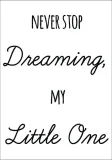 never-stop-dreaming-plakat-40x50-cm