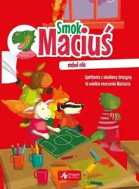smok-macius-mowi-nie