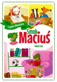 smok-macius-mowi-nie