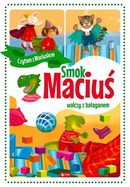 smok-macius-walczy-z-balaganem