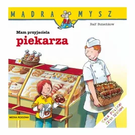 mam-przyjaciela-piekarza