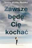 zawsze-bede-cie-kochac