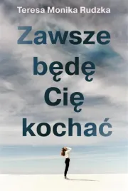 zawsze-bede-cie-kochac