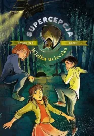 supercepcja-wielka-ucieczka