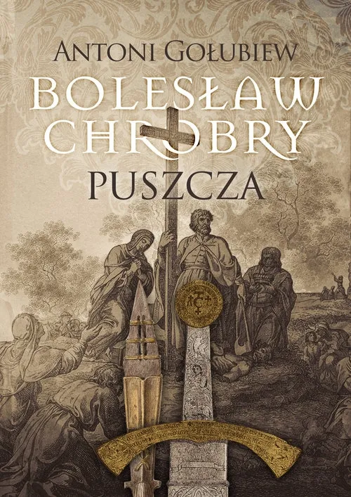 boleslaw-chrobry-puszcza