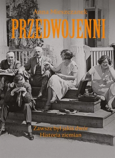 przedwojenni-zawsze-byl-jakis-dwor