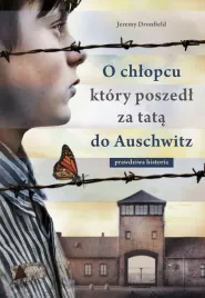 o-chlopcu-ktory-poszedl-za-tata-do-auschwitz