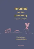 mama-po-raz-pierwszy