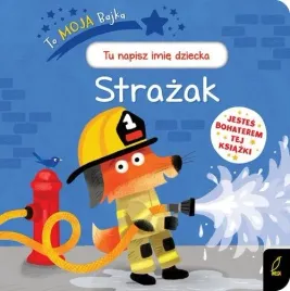 to-moja-bajka-strazak
