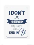 typographic-dont-do-housework-plakat-premium-40x