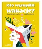 kto-wymyslil-wakacje