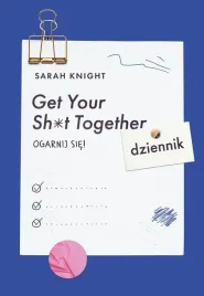 get-your-sh-t-together