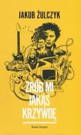 zrob-mi-jakas-krzywde
