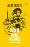 zrob-mi-jakas-krzywde