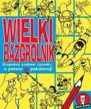 wielki-bazgrolnik