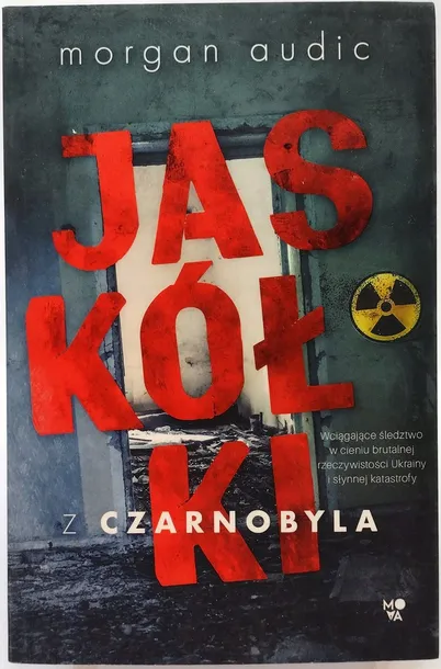 jaskolki-z-czarnobyla-morgan-audic