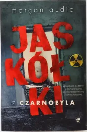 jaskolki-z-czarnobyla-morgan-audic