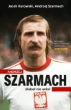 andrzej-szarmach-diabel-nie-aniol