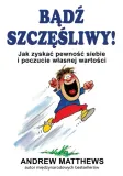 badz-szczesliwy