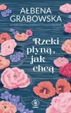 rzeki-plyna-jak-chca