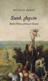 statek-glupcow-witold-beres