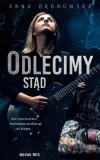 odlecimy-stad-anna-dabrowska