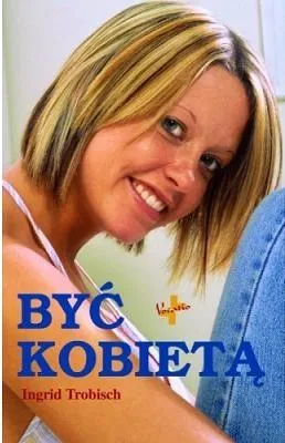 byc-kobieta-ingrid-trobisch