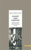 innosc-jako-wartosc-janusz-dobieszewski