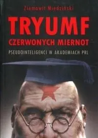 tryumf-czerwonych-miernot-miedzinski-ziemowit