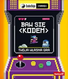 baw-sie-kodem-twoja-wlasna-gra-coderdojo-nano-jurie-horneman-coderdojo
