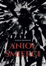 aniol-smierci-andrzej-jakubowski