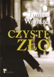 czyste-zlo-tomasz-wandzel