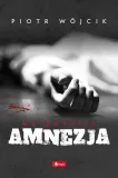 amnezja-piotr-wojcik