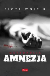 amnezja-piotr-wojcik