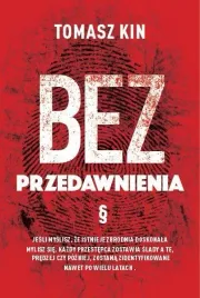 bez-przedawnienia-tomasz-kin