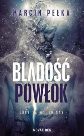 bladosc-powlok-marcin-pelka