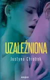 uzalezniona-justyna-chrobak