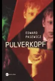 pulverkopf-edward-pasewicz