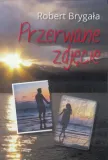 przerwane-zdjecie-robert-brygala