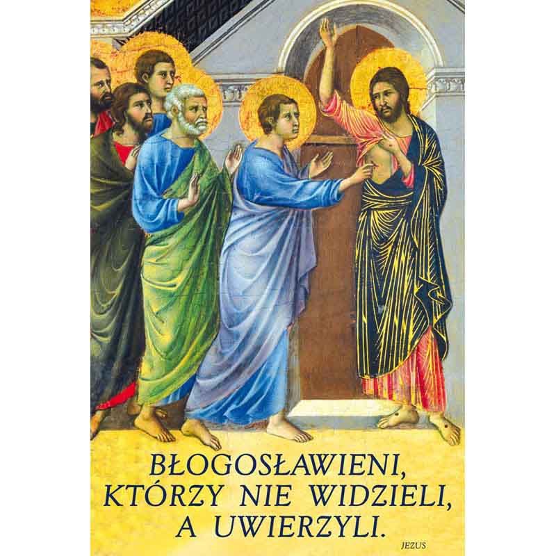 Błogosławieni Którzy Nie Widzieli A Uwierzyli Biblia Plakat Wielkanocny - Błogosławieni którzy nie widzieli a uwierzyli