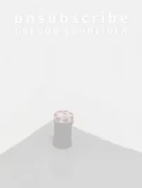 unsubscribe-gregor-schneider-gregor-schneider