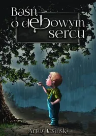 basn-o-debowym-sercu-jasinski-artur