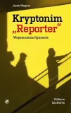 kryptonim-reporter-jacek-wegner