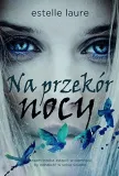 na-przekor-nocy-estelle-laure