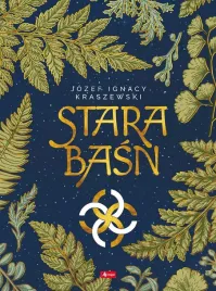 stara-basn-jozef-ignacy-kraszewski