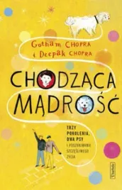 chodzaca-madrosc-chopra-gotham-chopra-deepak