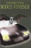 modus-vivendi-aleksander-dobras